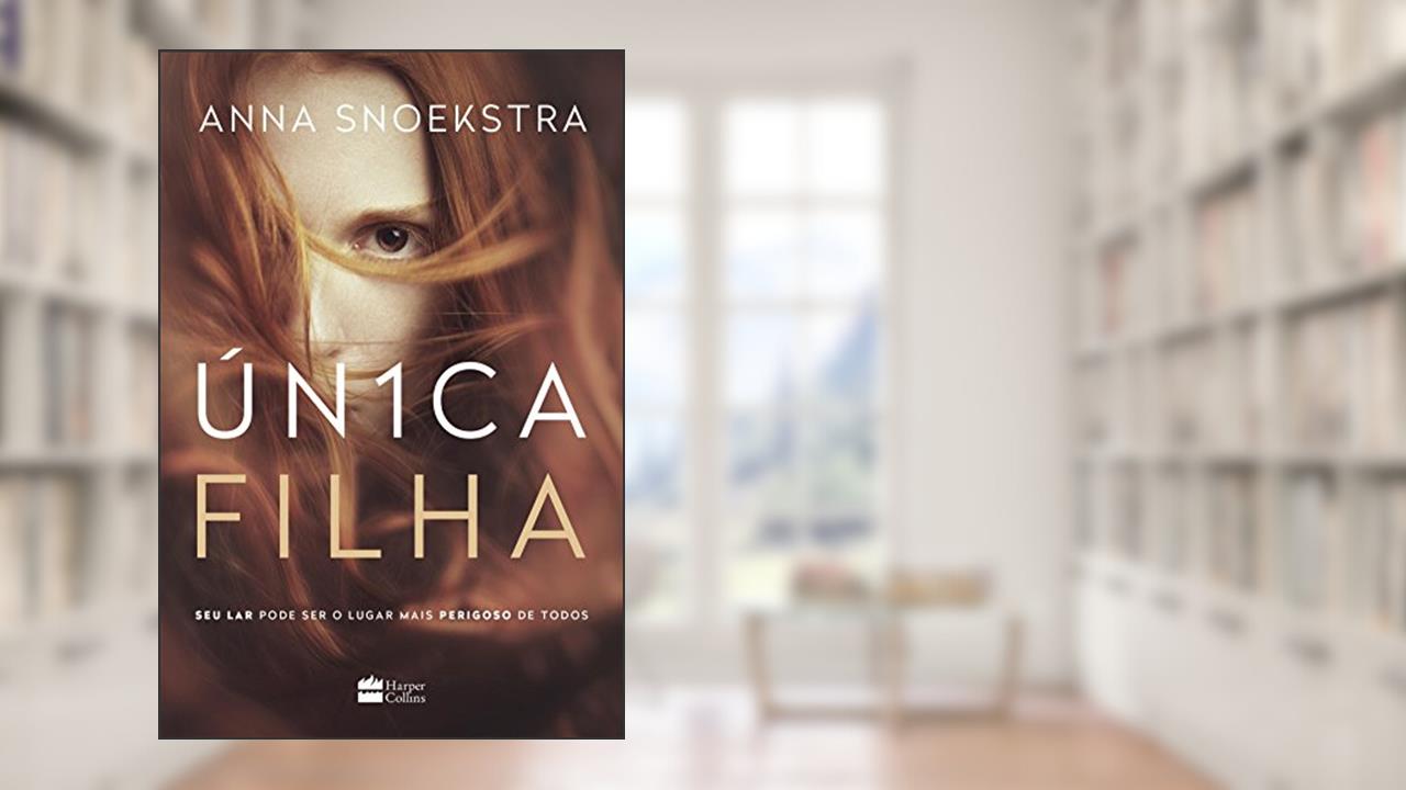 Capa de Única filha, do autor Anna Snoekstra