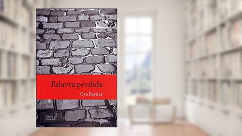 Capa de Palavra Perdida, do autor Oya Baydar
