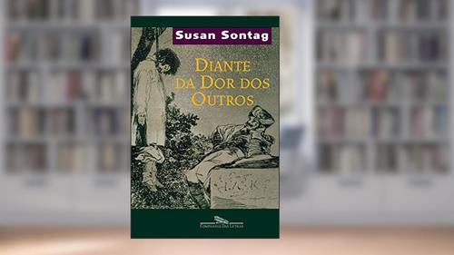 Capa de Diante da dor dos outros, do autor Susan Sontag