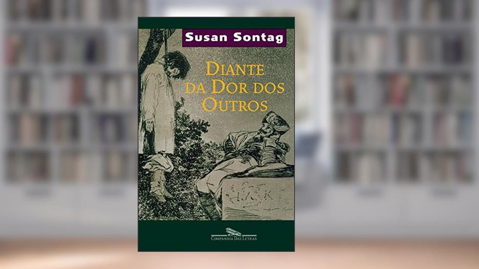 Diante da dor dos outros, do autor Susan Sontag