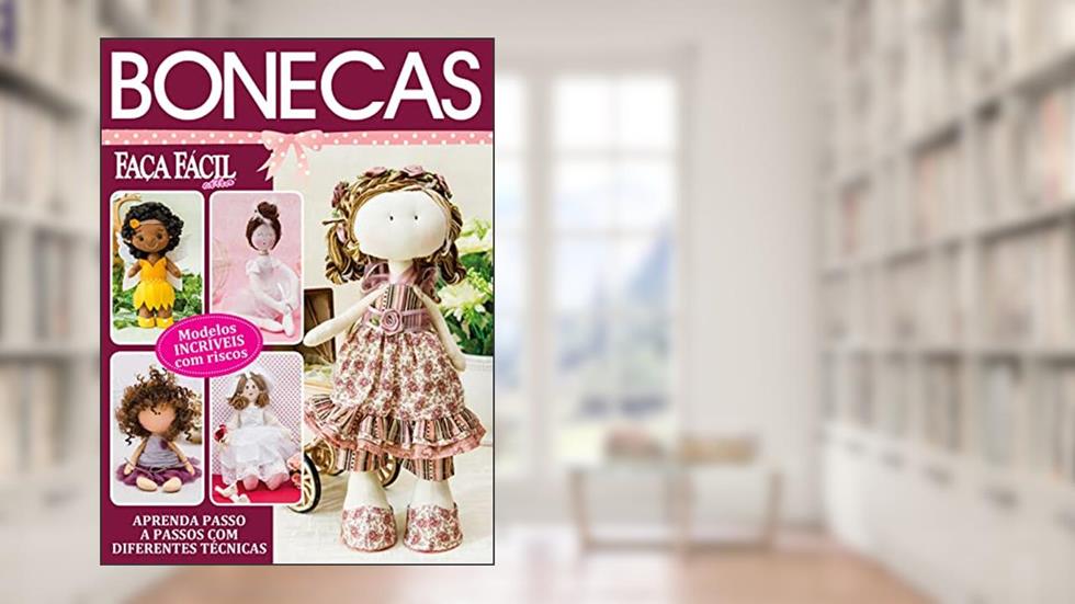Faça fácil Extra - Bonecas - Aprenda passo a passo com diferentes técnicas, do autor On Line Editora