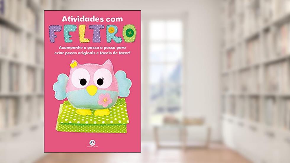 Atividades com feltro, do autor Ciranda Cultural