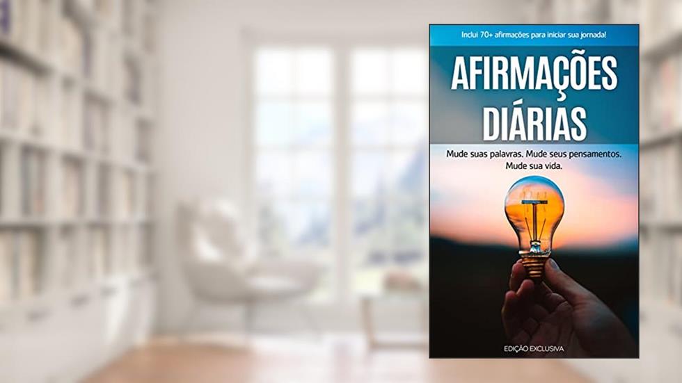 AFIRMAÇÕES POSITIVAS: Como usar e fazer afirmações positivas corretamente para mudar os seus pensamentos e a sua vida, do autor Luísa Martins