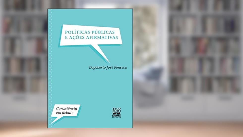 Políticas públicas e ações afirmativas, do autor Dagoberto José Fonseca