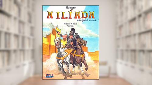 Capa de A Ilíada (em quadrinhos), do autor Homero