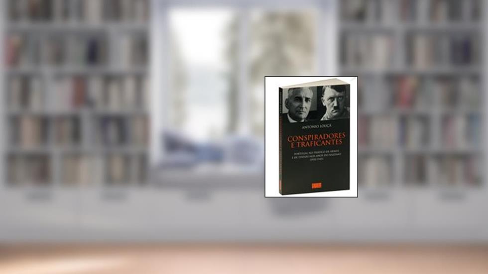 Conspiradores e Traficantes, do autor António Louçã