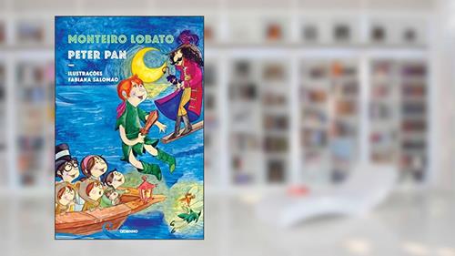 Capa de Peter Pan: A história do menino que não queria crescer, contada por Dona Benta, do autor Monteiro Lobato