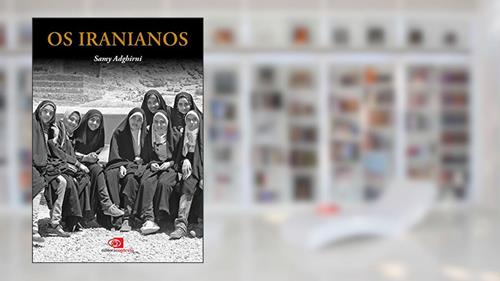 Capa de Os iranianos, do autor Samy Adghirni