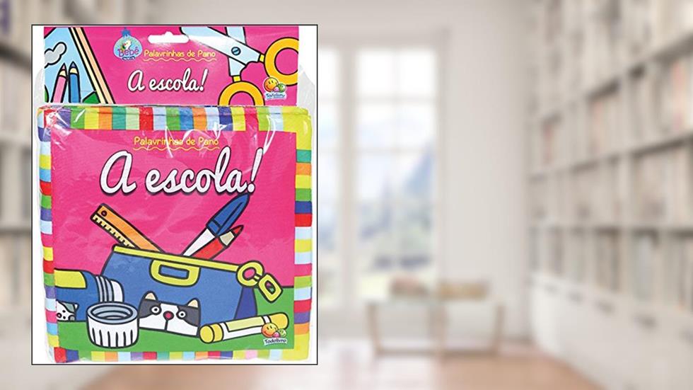 A Escola! - Coleção Palavrinhas de Pano, do autor Vários Autores