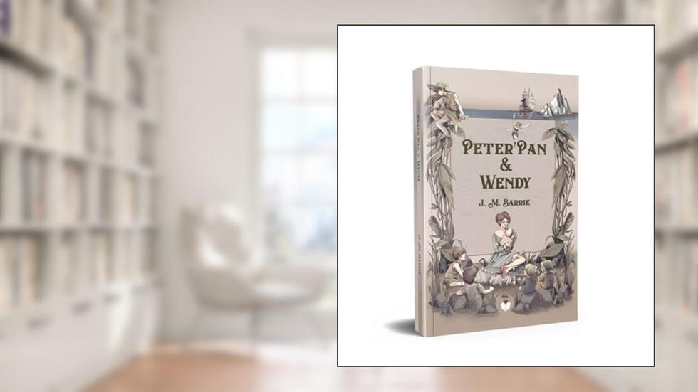 Peter Pan e Wendy, do autor J. M Barrie
