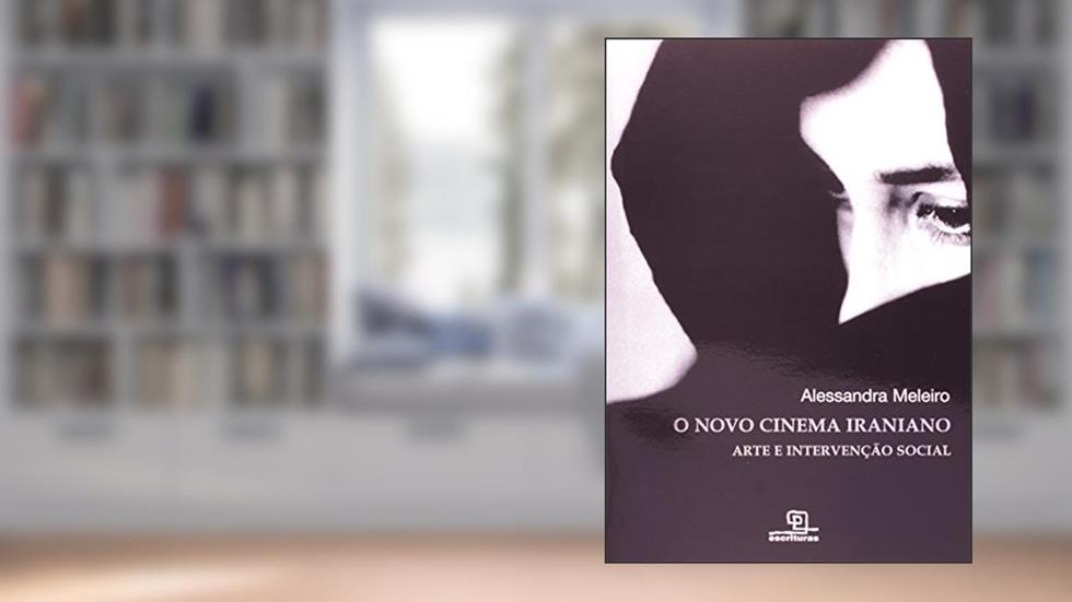 O Novo Cinema Iraniano, do autor Alessandra Meleiro