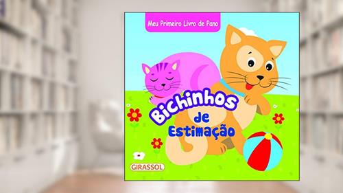 Capa de Meu Primeiro Livro de Pano - Bichinhos de Estimação: Bichinhos de Estimação: 03, do autor Equipe Brijbasi