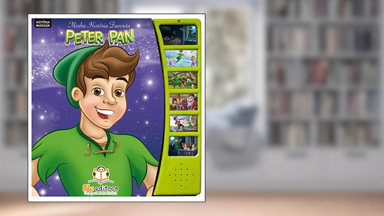 Minhas Histórias Favoritas. Peter Pan, do autor Cristina Klein