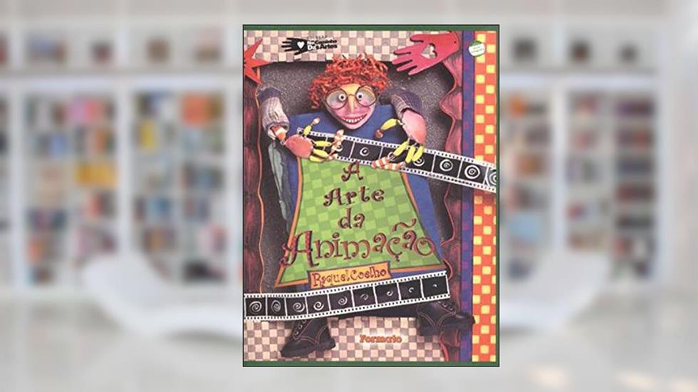 Arte da animação, do autor Raquel Coelho