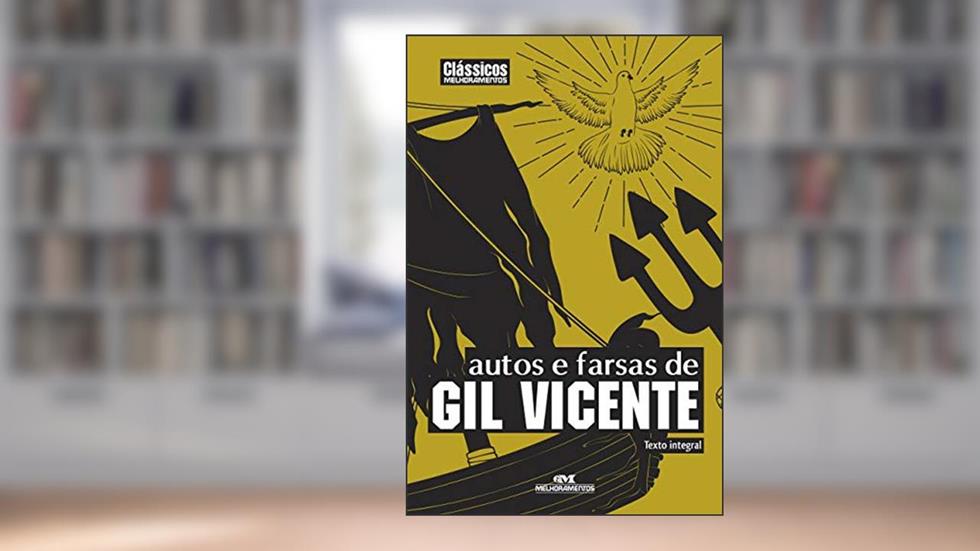 Autos e farsas de Gil Vicente (Clássicos Melhoramentos), do autor Gil Vicente