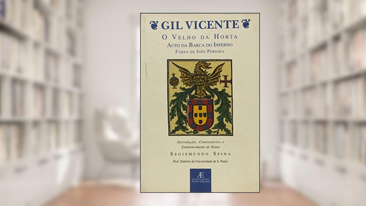 Gil Vicente: O Velho Da Horta, do autor GIL VICENTE