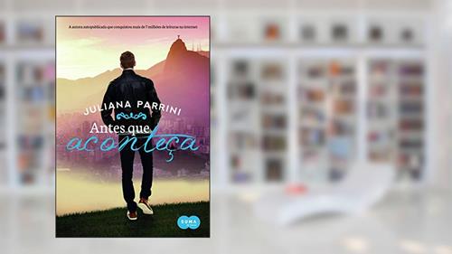 Capa de Antes que aconteça, do autor Juliana Parrini