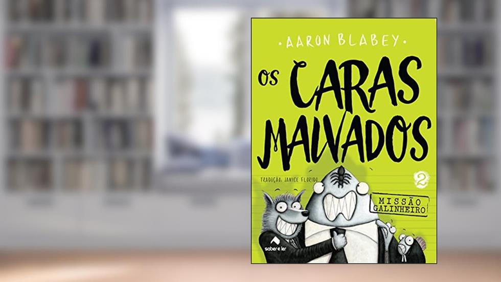 Os caras malvados 2, do autor Aaron Blabey