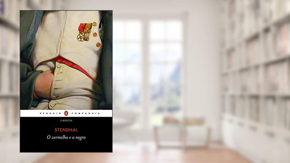 O vermelho e o negro, do autor Stendhal