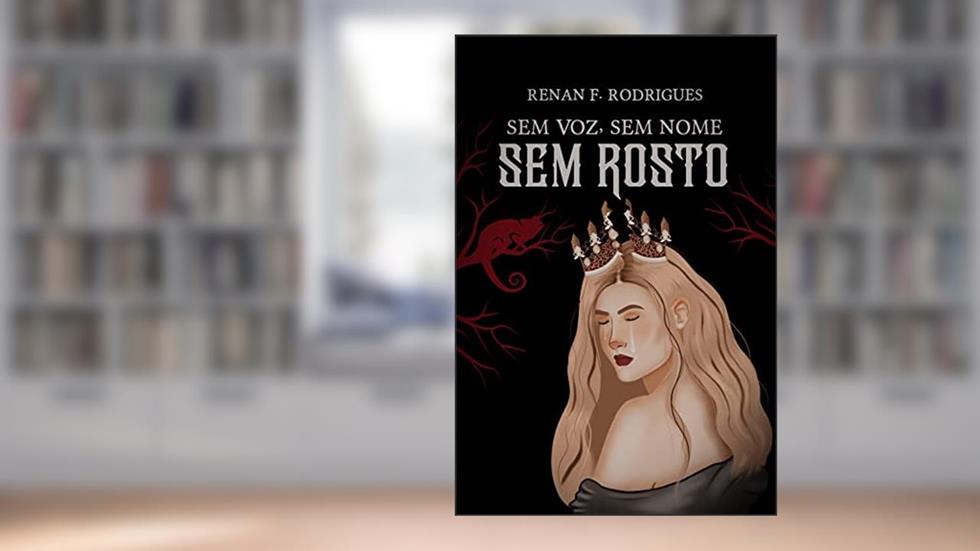 Sem Voz, Sem Nome, Sem Rosto, do autor Renan F. Rodrigues