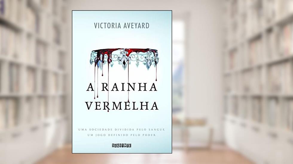 A rainha vermelha, do autor Victoria Aveyard