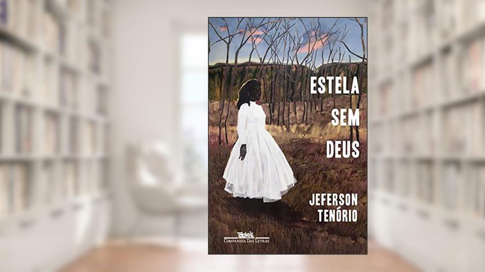 Estela sem Deus, do autor Jeferson Tenório
