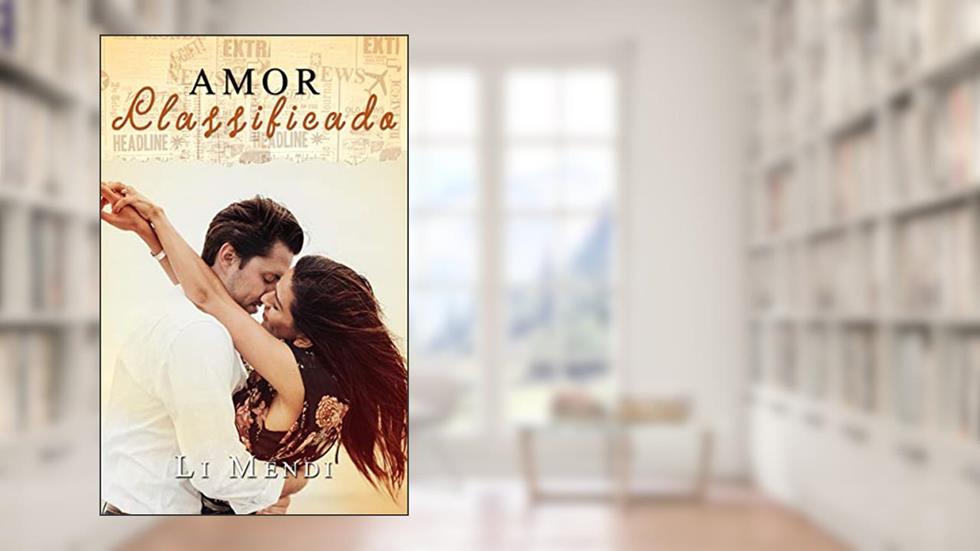 Amor Classificado: pai solo viúvo se apaixona pela rainha do rodeio enquanto vive um namoro de mentirinha, do autor Li Mendi