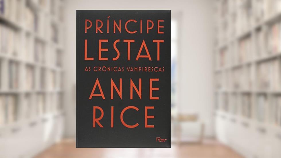 Príncipe Lestat, do autor Anne Rice