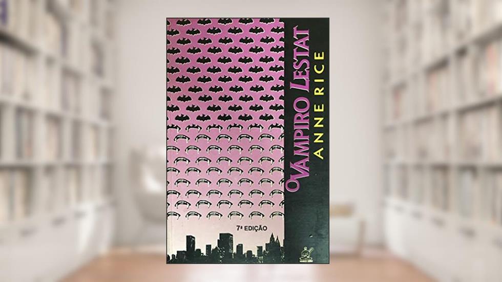 O Vampiro Lestat, do autor Anne Rice