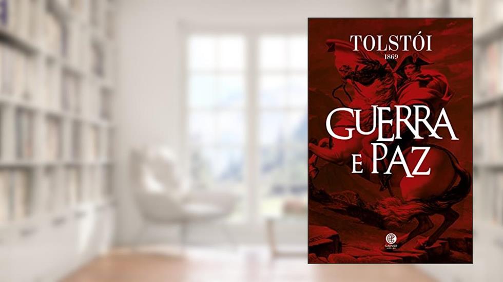 Guerra e Paz: Capa Dura, do autor Leon Tolstói