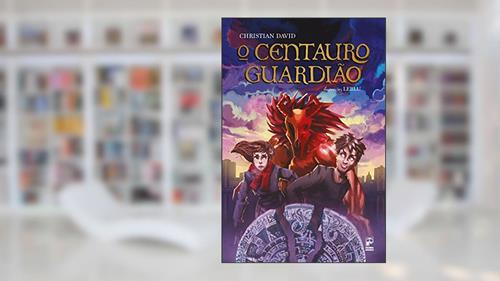 Capa de O Centauro Guardião, do autor Christian David