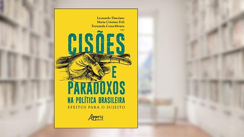 Capa de Cisões e paradoxos na política brasileira: efeitos para o sujeito, do autor Fernanda Costa-Moura