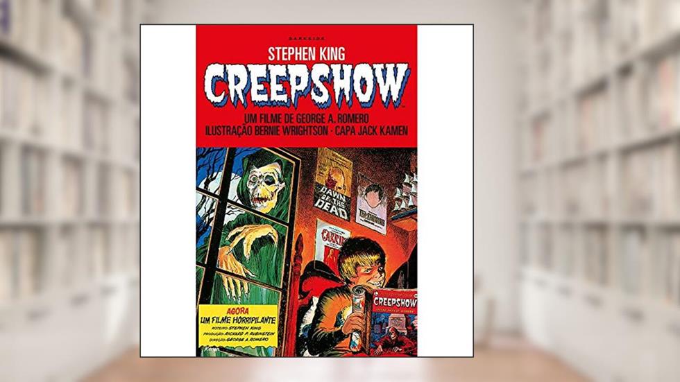 Creepshow: Stephen King em quadrinhos é muito Darkside®, do autor Stephen King
