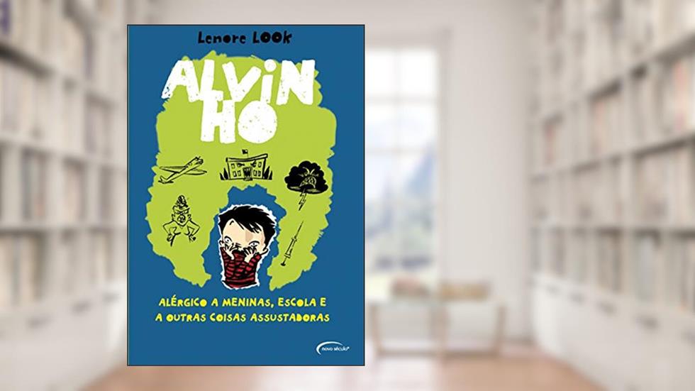 ALVIN HO SERIES 1 ALERGICO A MENINAS,ESCOLAS E A, do autor LENORE LOOK