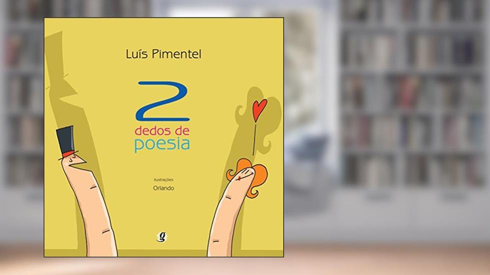 2 dedos de poesia, do autor Luís Pimentel