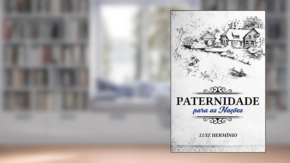 Paternidade para as Nações, do autor Luiz Hermínio