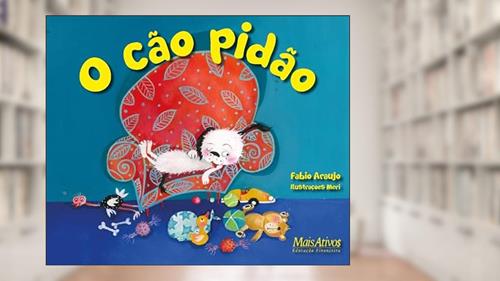 Capa de O cão pidão, do autor Fabio Araujo