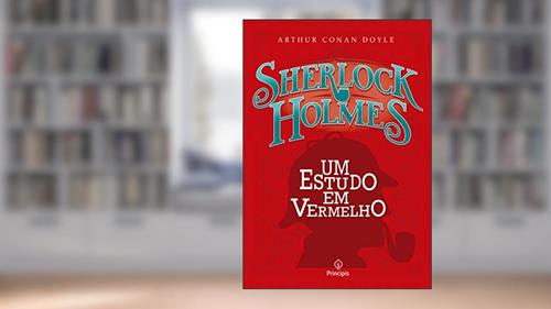 Capa de Sherlock Holmes - Um estudo em vermelho, do autor Arthur Conan Doyle
