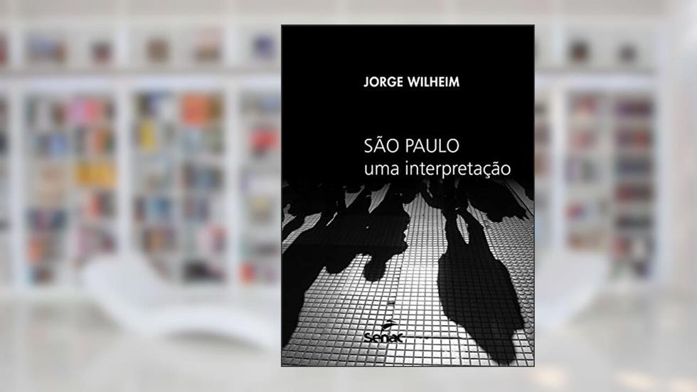 São Paulo: uma interpretação, do autor Jorge Wilheim