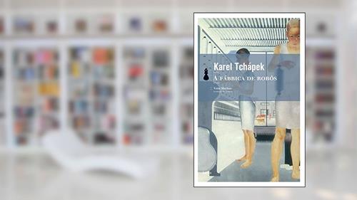 Capa de A fábrica de robôs [Bolso], do autor Karel Tchápek