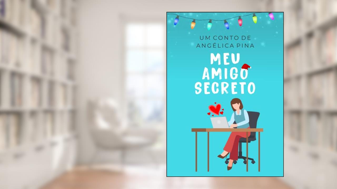 Meu amigo secreto, do autor Angélica Pina
