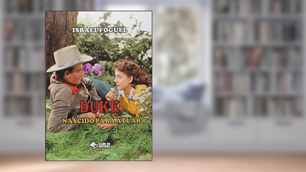 Duke. Nascido Para Atuar, do autor Israel Foguel