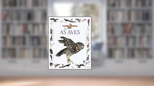 Capa de As Aves - Mundo Incr.Vel, do autor Editora Globo