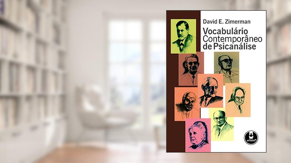 Vocabulário Contemporâneo de Psicanálise, do autor David E. Zimerman