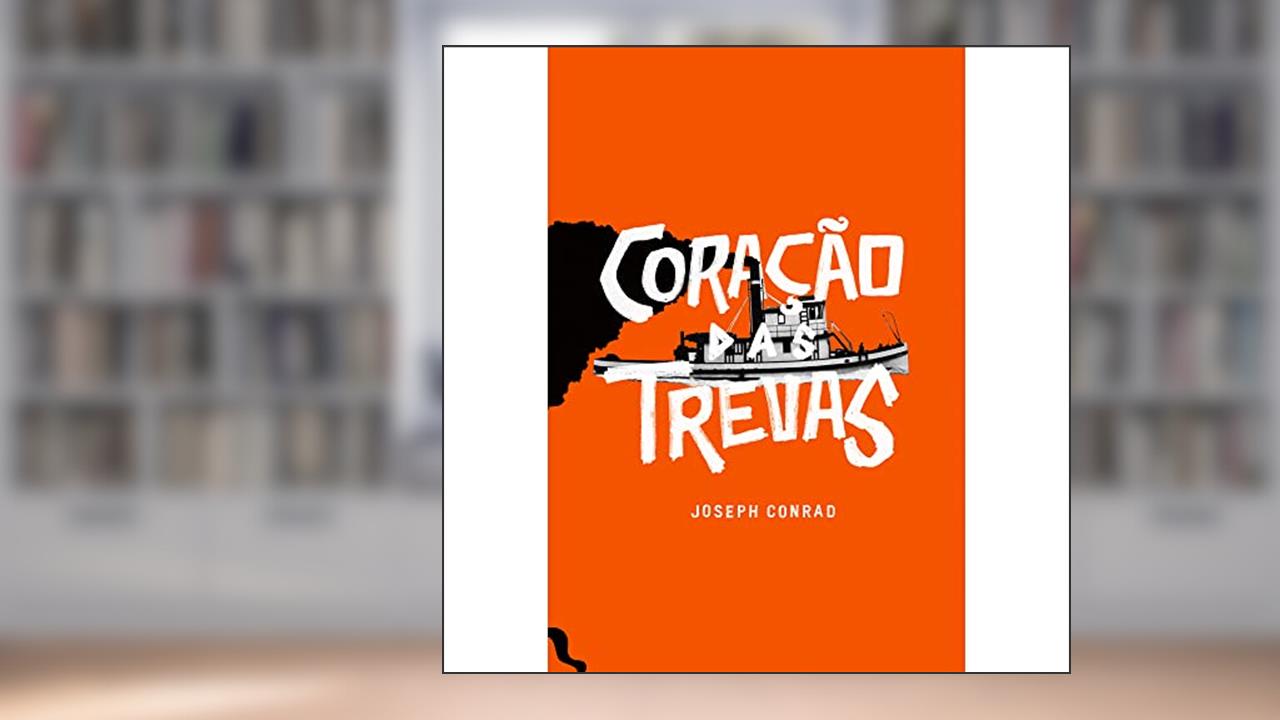 Coração Das Trevas - Edição Exclusiva, do autor Joseph Conrad