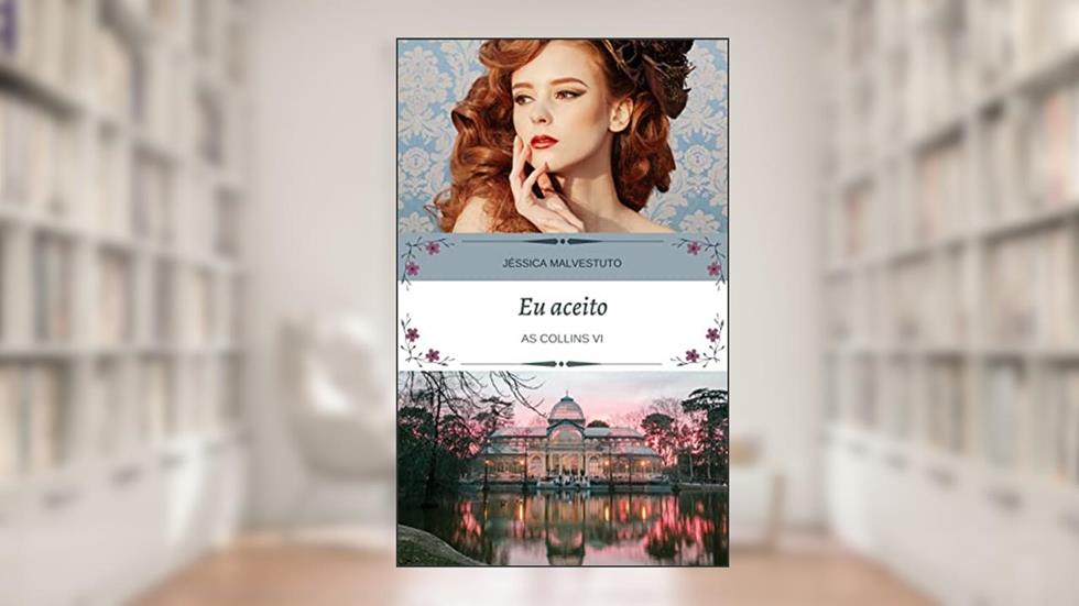 Eu aceito: As Collins VI, do autor Jéssica Malvestuto