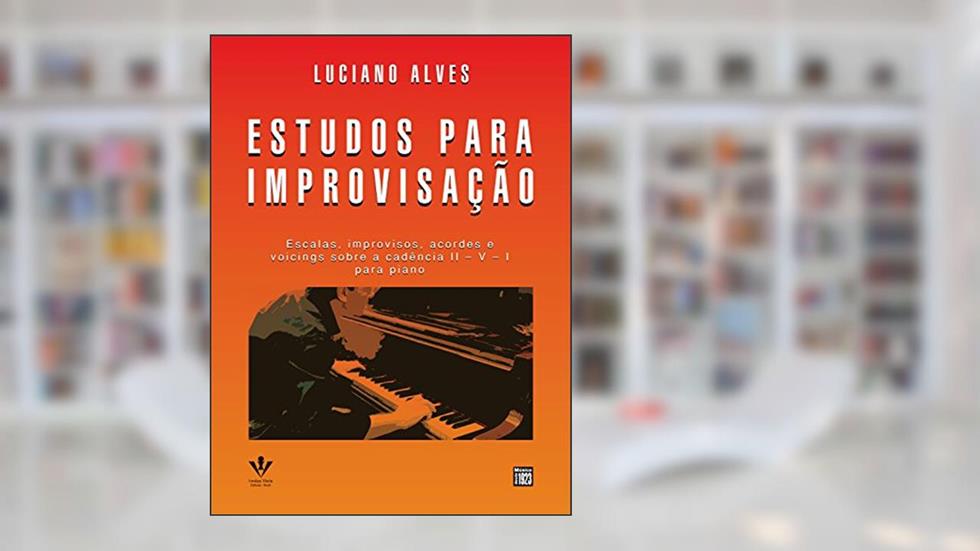 Estudos para improvisação, do autor Luciano Alves