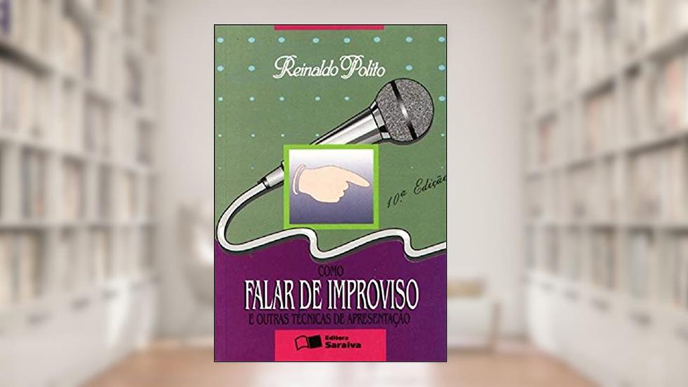 Como Falar De Improviso E Outras, do autor Reinaldo Polito