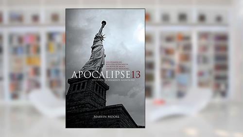 Capa de Apocalipse 13, do autor Marvin Moore