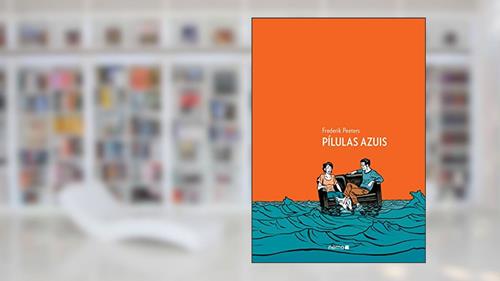 Capa de Pílulas azuis, do autor Frederik Peeters